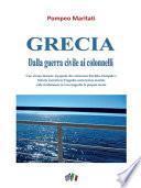 Grecia. Dalla guerra civile ai Colonnelli