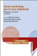 Green marketing per le aree industriali. Metodologie, strumenti e pratiche