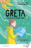 Greta. La ragazza che sta cambiando il mondo