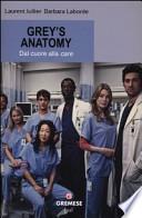 Grey's Anatomy. Dal cuore alla «care»