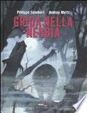Grida nella nebbia