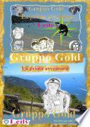 Gruppo Gold - La prima avventura