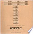 Gruppo T. Miriorama, le opere, i documenti. Giovanni Anceschi, Davide Boriani, Gianni Colombo, Gabriele De Vecchi, Grazia Varisco. Ediz. italiana e inglese