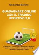 Guadagnare online con il trading sportivo 2.0