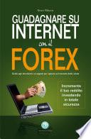 Guadagnare su internet con il Forex