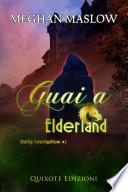 Guai a Elderland