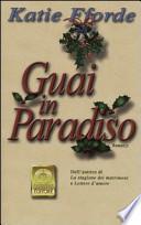 Guai in paradiso