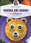 Guarda che buono! GialloZafferano per i bambini