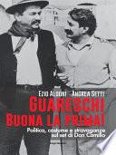 Guareschi, buona la prima!
