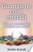 Guarigione con i cristalli