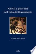 Guelfi e ghibellini nell’Italia del Rinascimento