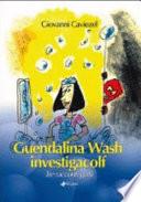 Guendalina Wash investigacolf. Tre racconti gialli