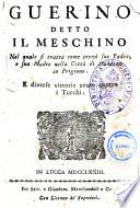 Guerino detto il Meschino. Nel quale si tratta come trovo suo padre, e sua madre nella citta di Durazzo in prigione. E diverse vittorie avute contro i Turchi