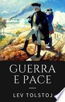 Guerra e pace. Ediz. integrale