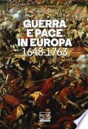 Guerra e pace in Europa 1648-1763