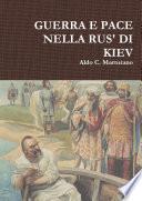 GUERRA E PACE NELLA RUS' DI KIEV