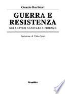 Guerra e resistenza nei servizi sanitari a Firenze