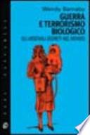 Guerra e terrorismo biologico. Gli arsenali segreti nel mondo