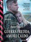 Guerra fredda, amore caldo