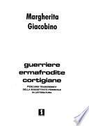 Guerriere, ermafrodite, cortigiane