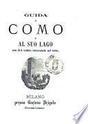 Guida a Como e al suo lago con 33 vedute intercalate nel testo Cesare Cantù