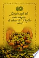 Guida agli oli extravergine di Puglia 2016