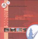Guida agli ostelli in Italia-Guide to youth hostels in Italy 2006. Ediz. bilingue. Con DVD