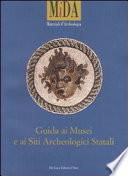 Guida ai musei e ai siti archeologici statali