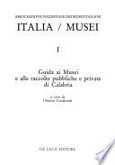 Guida ai musei e alle raccolte pubbliche e private di Calabria