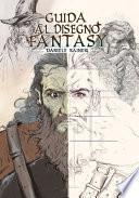 Guida Al Disegno Fantasy