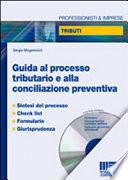 Guida al processo tributario e alla conciliazione preventiva
