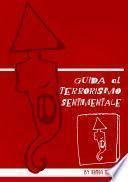 Guida al terrorismo sentimentale