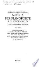 Guida all'ascolto della musica per pianoforte e clavicembalo