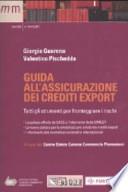 Guida all'assicurazione dei crediti export. Tutti gli strumenti per fronteggiare i rischi