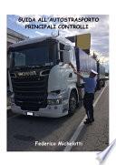 Guida all'autotrasporto - Principali controlli