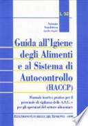 Guida all'igiene degli alimenti e al sistema di autocontrollo (HACCP)
