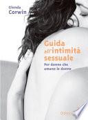 Guida all'intimità sessuale. Per donne cha amano le donne