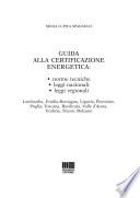 Guida alla certificazione energetica. Con CD-ROM