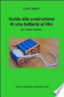 Guida alla costruzione di una batteria al litio per mezzi elettrici