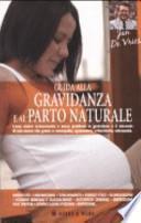 Guida alla gravidanza e al parto naturale