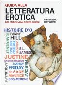 Guida alla letteratura erotica. Dal Medioevo ai giorni nostri