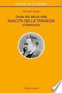 Guida alla lettura della «Nascita della Tragedia» di Nietzsche