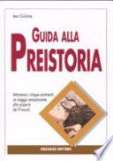 Guida alla preistoria