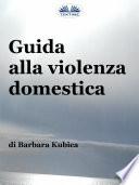 Guida alla violenza domestica