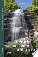 Guida alle meraviglie sconosciute d'Abruzzo