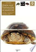 Guida alle tartarughe acquatiche