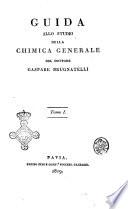 Guida allo studio della chimica generale del dottore Gaspare Brugnatelli. Tomo 1. [-3.]