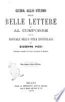Guida allo studio delle belle lettere e al comporre con un manuale dello stile epistolare di Giuseppe Picci