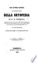 Guida anatomico-patologica all'esercizio pratico della ortopedia ... Con tavole, etc
