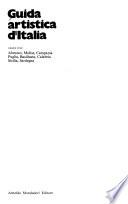 Guida artistica d'Italia: Abruzzo, Molise, Campania, Puglia, Basilicata, Calabria, Sicilia, Sardegna